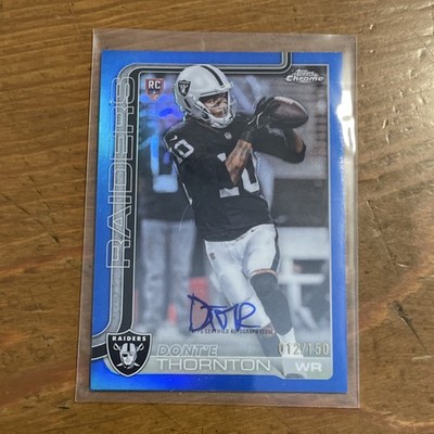 Topps 2025 Chrome Football Dont'e Thornton Raiders RC Auto Blue #RA-DTH 12/150