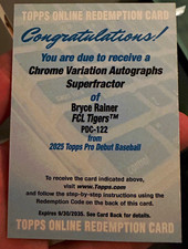 Marketplace image: 2025 Topps Pro Debut Bryce Rainer #PDC-122 Chrome Auto Superfractor Redemption