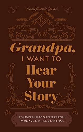 Grandfather, I Want to Hear Your Story: A Grandfather's... - Mason, Jeffrey