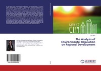 Jun Zhao | The Analysis Of Environmental Regulation On Regional Development