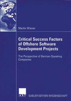 Martin Wiener | Critical Success Factors Of Offshore Software Development...
