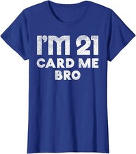 21 Year Old Card Me Funny 21st Birthday Gift Him Ladies' Crewneck T-Shirt