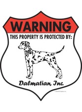 Warning Dalmatian Property Protected - Beware Dog Aluminum Dog Sign - 7" x 8"
