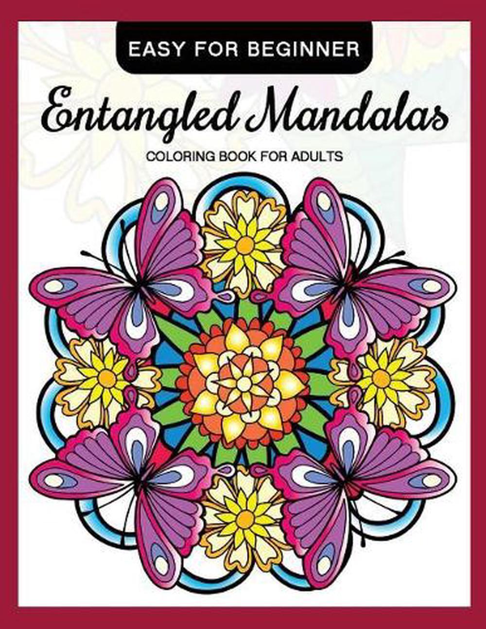 Entangled Mandalas Coloring Book for Adults Easy for Beginner: Simple Mandalas f