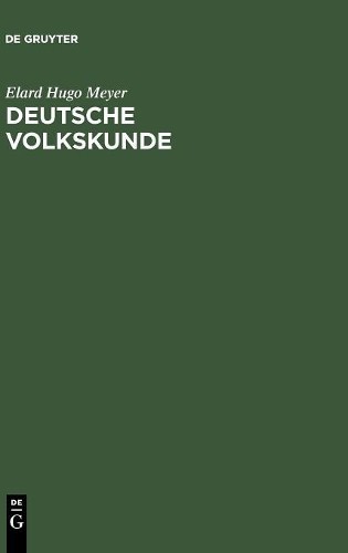 Elard Hugo Meyer Deutsche Volkskunde (Hardback)