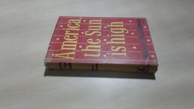 			America, The Sun Is High, Robert Waithman, William Heinemann Ltd,		