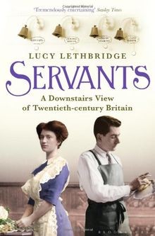 Servants: A Downstairs View of Twentieth-century Br... | Buch | Zustand sehr gut