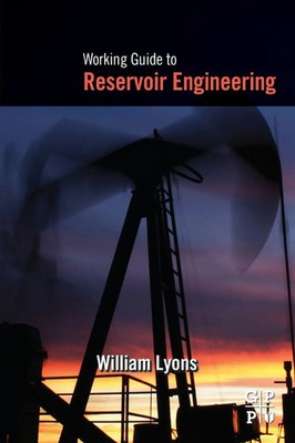 Working Guide to Reservoir Engineering William Lyons Taschenbuch Englisch 2009