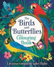 The Birds and Butterflies Colouring Book - 9781398840096