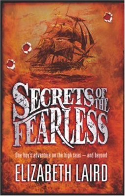 Secrets of the Fearless By Elizabeth Laird. 9781405048903