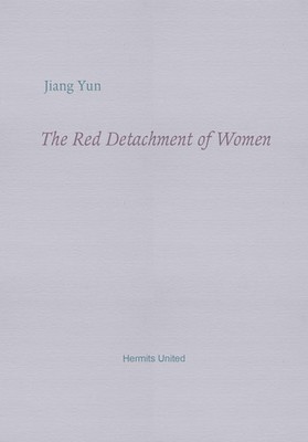 The Red Detachment of Women by Jiang Yun (English) Paperback Book