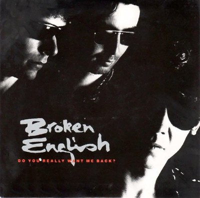 Broken English - Do You Really Want Me Back - Used Vinyl Record 7 - - Z1450z