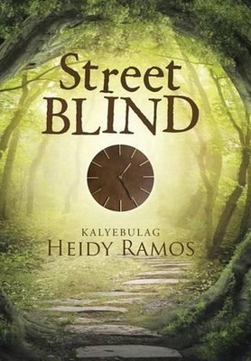 Street Blind: Kalyebulag by Heidy Ramos (English) Hardcover Book