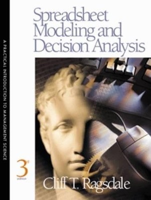 Spreadsheet Modeling and Decision Analysis