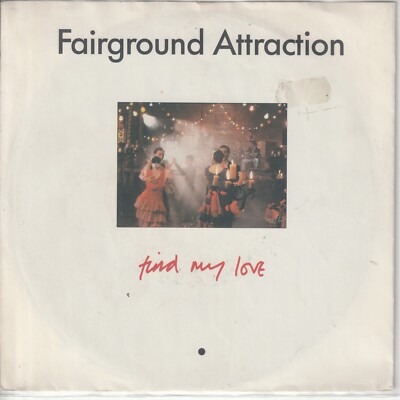 Fairground Attraction   Find my love   Watching the party -   1988   7 -Single