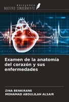 Examen De La AnatomíA Del CorazóN Y Sus Enfermedades Zina Benkirane