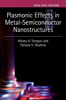 Plasmonische Effekte in Metall-Halbleiter-Nanostrukturen: 19 (Serie auf Halbleiter