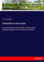 Protection Or Free Trade Henry George
