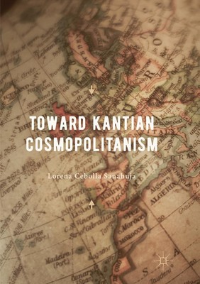 Toward Kantian Cosmopolitanism Lorena Cebolla Sanahuja