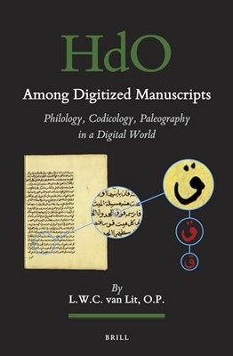 Among Digitized Manuscripts. Philology, Codicology, Paleography..