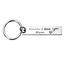 Remember I Love You Mom Keychain, Mothers Day Gifts, Mom, Birthday, Keyring