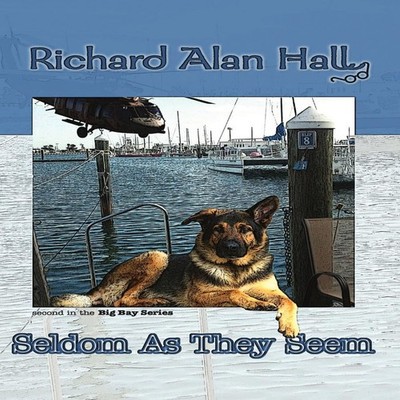 Seldom As They Seem Richard Alan Hall Paperback Lulu Press Inc.