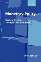 Monetary Policy Goals, Institutions, Strategies, And Instruments Peter Bofinger