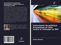 Daddy Bogole | Instruments De Politique éConomique Et Lutte Contre Le ChôMage...