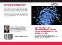 Ricardo Omar BustíOs Lojewski | Uso Racional De PsicofáRmacos En Un Hogar...