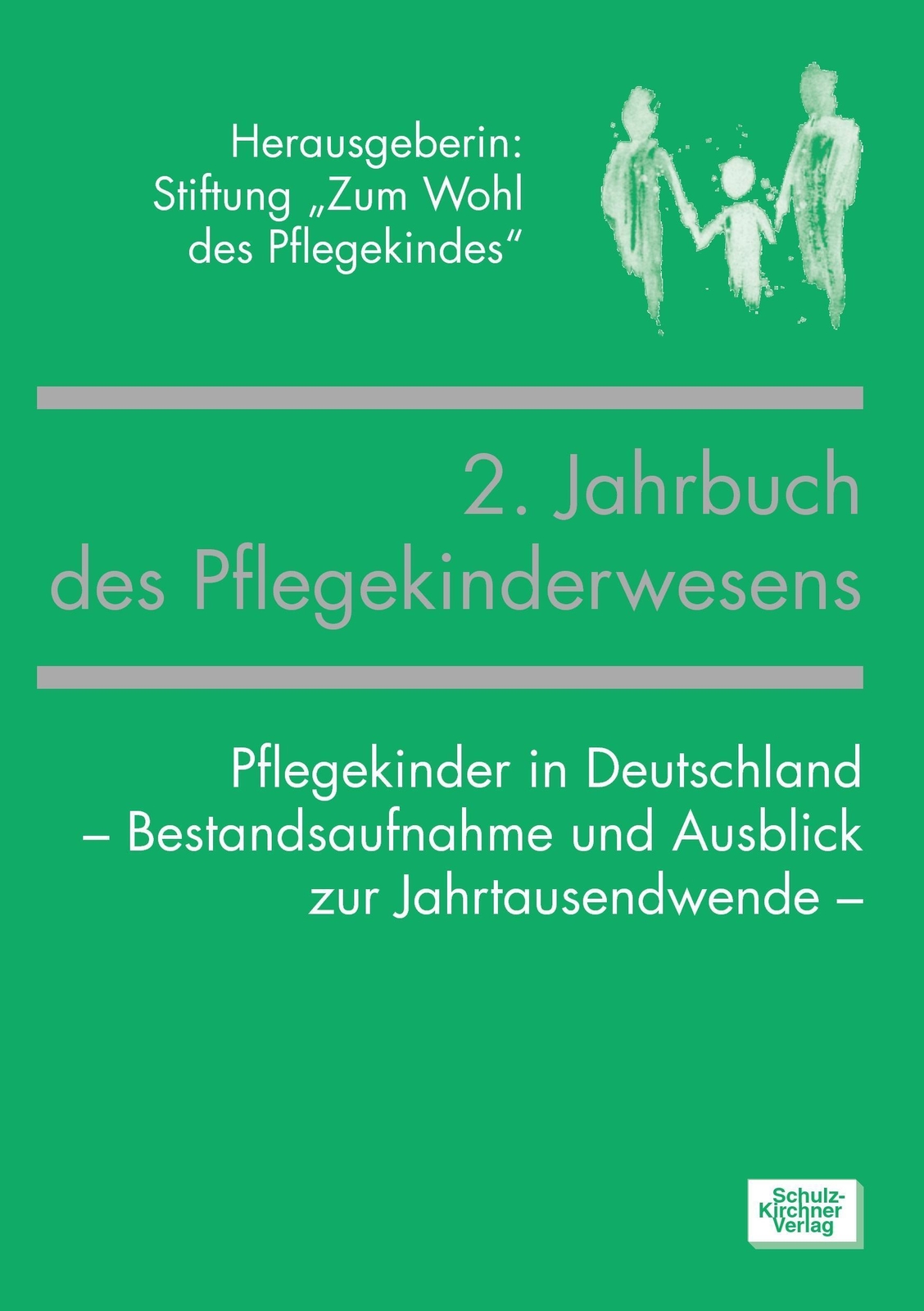 Thumbnail - 2. Jahrbuch Des Pflegekinderwesens Stiftung Zum Wohl Des Pflegekindes