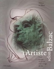 L'Artiste selon Balzac. "Entre la toise du savant et le vertige du fou
