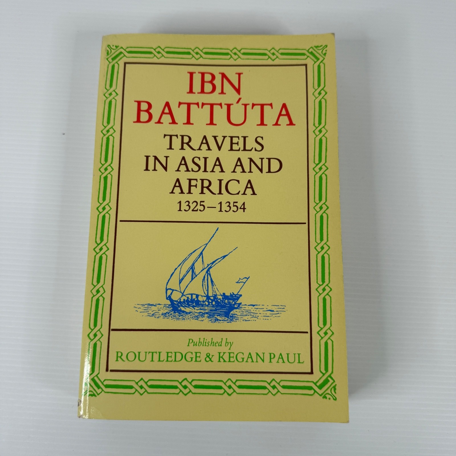 IBN BATTUTA Travels In Asia And East Africa 1325 - 1354 1984 Vintage Paperback