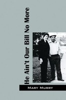 Mary Murry | He Ain't Our Bill No More | Taschenbuch | Englisch (2015)
