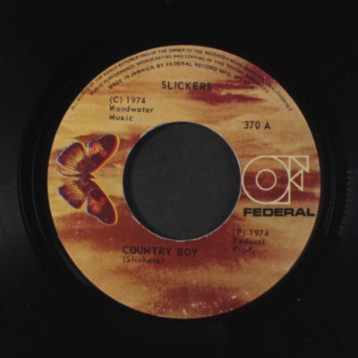 ジャマイカ7” Slickers Country Boy / Country Boy Version 370 FEDERAL /00230 SLICKERS: country boy / version Federal Records (3) 7