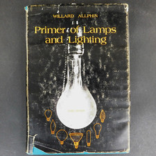 Primer of Lamps and Lighting, Willard Allphin, 1973 3rd ed., Addison Wesley, DJ