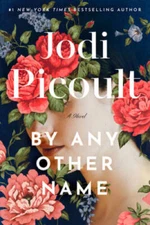 By Any Other Name: A Novel - Hardcover By Picoult, Jodi - GOOD