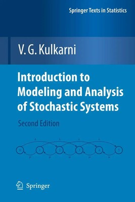 Introduction to Modeling and Analysis of Stochastic Systems V. G. Kulkarni Buch