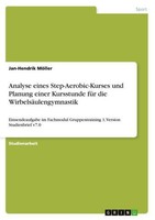 Analyse Eines Step-Aerobic-Kurses Und Planung Einer Kursstunde FüR Die WirbelsäU