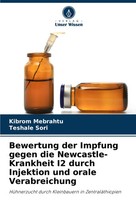 Bewertung Der Impfung Gegen Die Newcastle-Krankheit I2 Durch Injektion Und...