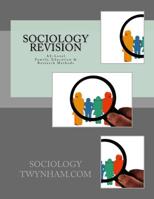 Sociology Revision Book 1: Family, Education & Research Methods by C.H. Thompson