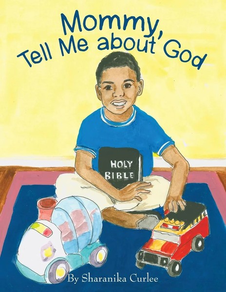 Mommy, Tell Me About God | Sharanika Curlee | Taschenbuch | Englisch | 2019-image