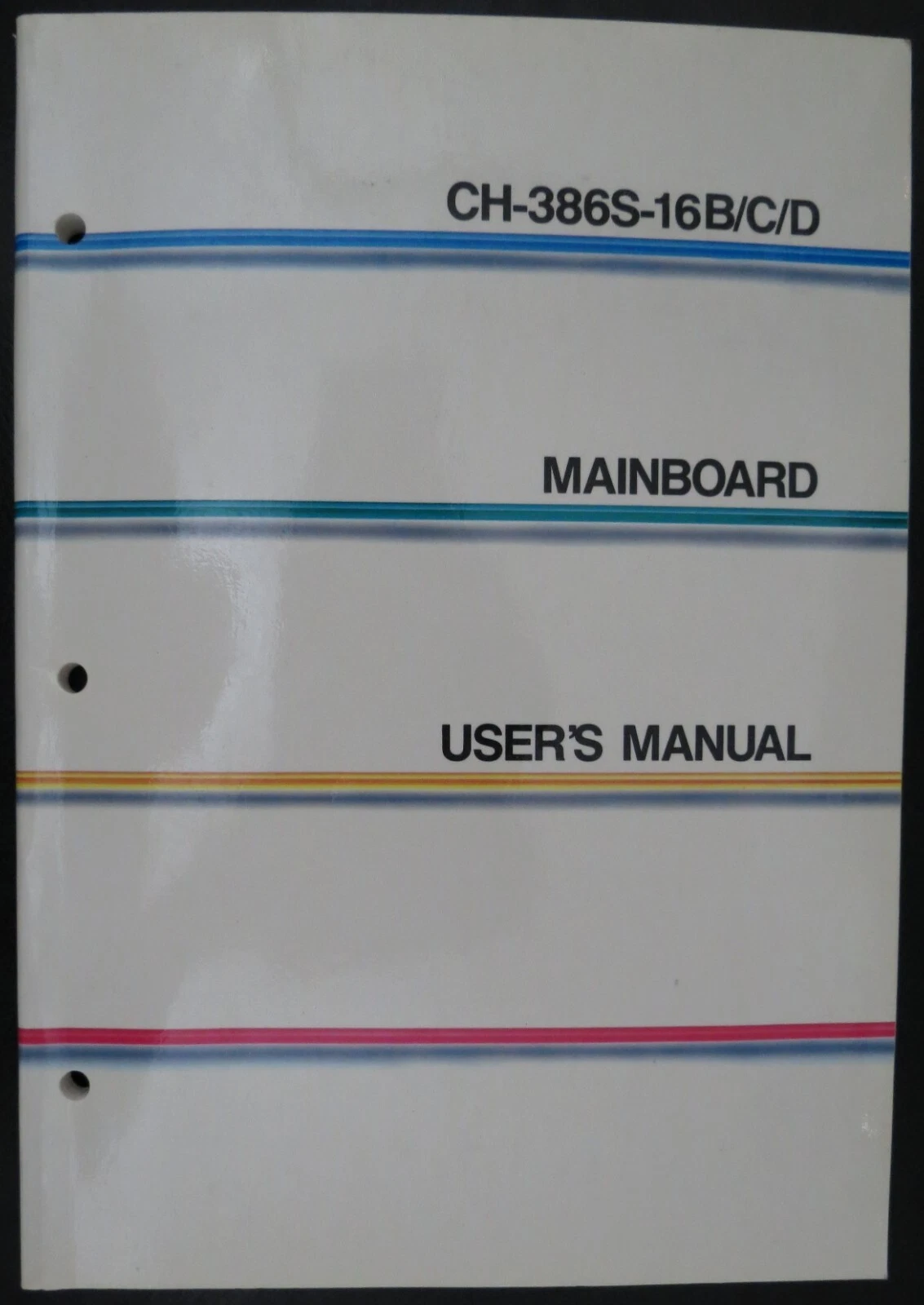CH-386S-16B/C/D Mainboard User's Manual CHICONY 1989 Version