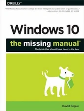 Windows 10: the Missing Manual by David Pogue (2015, Trade Paperback)