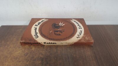 			Ulysses Father (1st ed), Felix Behrend, F.W. Cheshire, 1962, Hard		