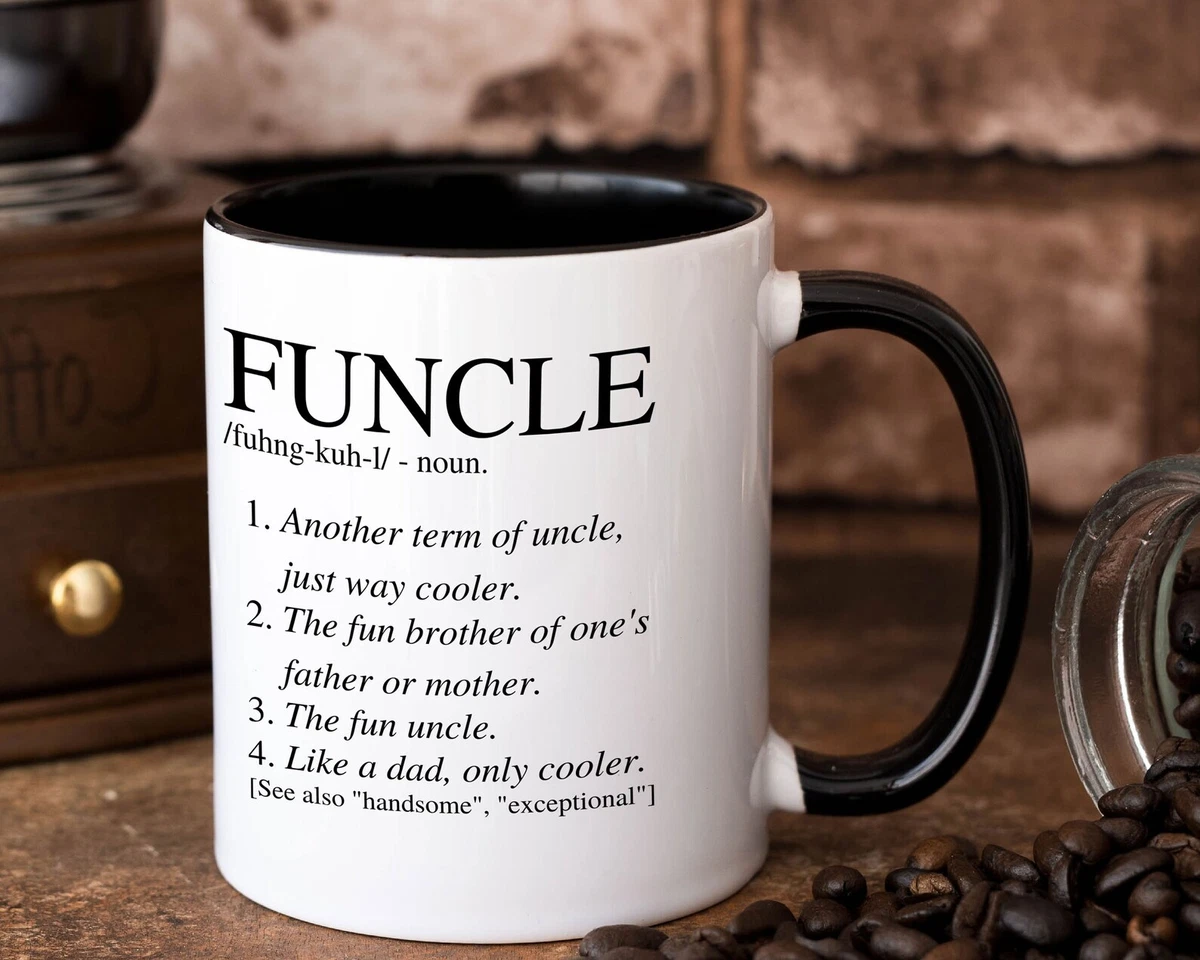 Funcle Noun Coffee Mug Uncle Mug Uncle Gift Funny Uncle Gift Tea