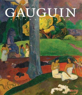 Gauguin : Metamorphoses, Hardcover by Gauguin, Paul (CON); Figura, Starr (EDT...
