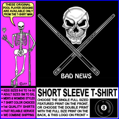 Bad News Skull and Crossed Cue Sticks 8 Ball Billiards Pool Player T-shirt