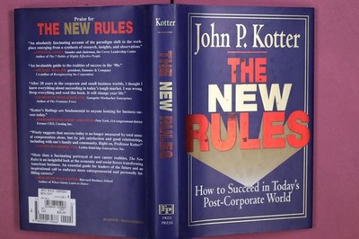 316514 John P. Kotter THE NEW RULES The Free Press How to Succeed in Today's