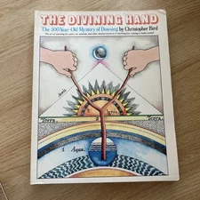 Divining Hand 500 Year-Old Mystery of Dowsing Christopher Bird 1997 Paperback