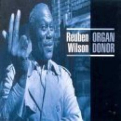 Reuben Wilson Organ Donor (CD)